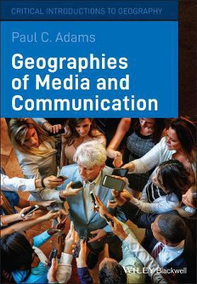 Geographies of Media and Communication(English, Paperback, Adams Paul C.)