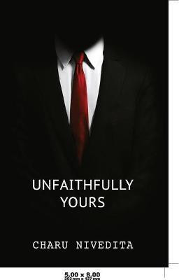 Unfaithfully Yours(English, Paperback, Nivedita Charu)
