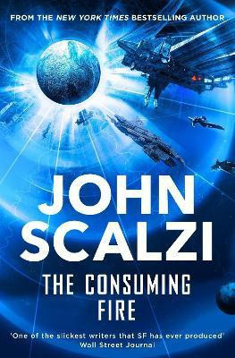 The Consuming Fire(English, Paperback, Scalzi John)