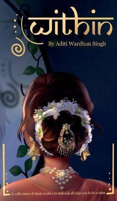 Within(English, Hardcover, Singh Aditi Wardhan)