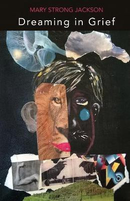 Dreaming in Grief(English, Paperback, Jackson Mary Strong)