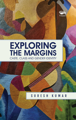 Exploring the Margins:(English, Hardcover, Kumar Suresh)