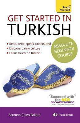 Get Started in Turkish Absolute Beginner Course(English, Mixed media product, Pollard Asuman Celen)