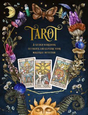 Tarot: A Guided Workbook: Volume 1(English, Paperback, Editors of Chartwell Books)