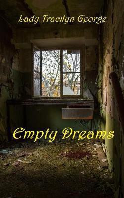 Empty Dreams(English, Paperback, George Lady Tracilyn)