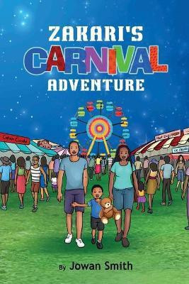 Zakari's Carnival Adventure(English, Paperback, Smith Jowan L)