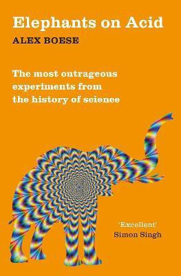 Elephants on Acid(English, Paperback, Boese Alex)