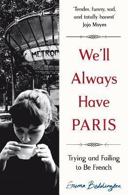 We'll Always Have Paris(English, Electronic book text, Beddington Emma)