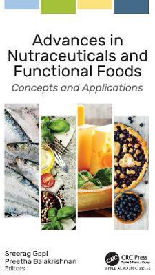 Advances in Nutraceuticals and Functional Foods(English, Hardcover, unknown)