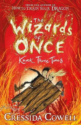 The Wizards of Once: Knock Three Times(English, Paperback, Cowell Cressida)