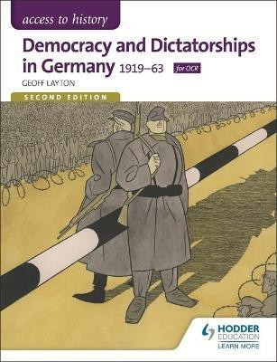 Access to History: Democracy and Dictatorships in Germany 1919-63 for OCR Second Edition(English, Paperback, Layton Geoff)