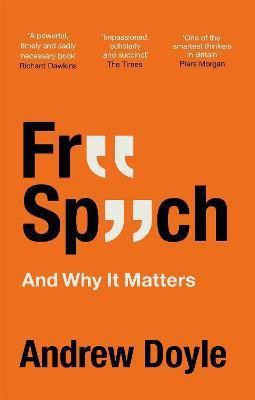 Free Speech And Why It Matters(English, Paperback, Doyle Andrew)