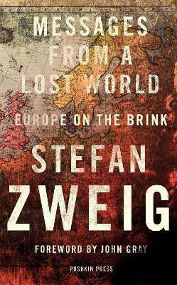 Messages from a Lost World(English, Hardcover, Zweig Stefan)