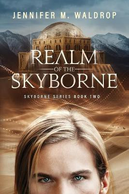 Realm of the Skyborne(English, Paperback, Waldrop Jennifer M)