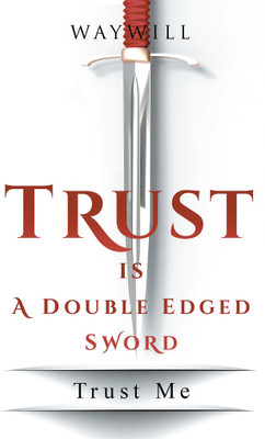 Trust Is a Double-Edged Sword(English, Hardcover, Waywill)