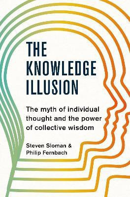 The Knowledge Illusion(English, Paperback, Sloman Steven)