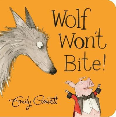 Wolf Won't Bite!(English, Board book, Gravett Emily)