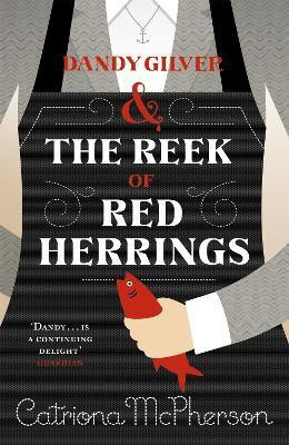 Dandy Gilver and The Reek of Red Herrings(English, Paperback, McPherson Catriona)
