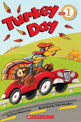Scholastic Reader Level 1: Turkey Day(English, Paperback, Maccarone Grace)