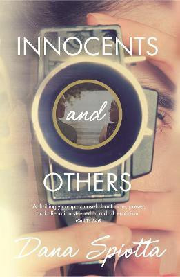 Innocents and Others(English, Paperback, Spiotta Dana)