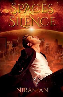 Spaces of Silence(English, Paperback, K Niranjan)