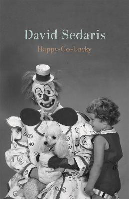 Happy-Go-Lucky(English, Paperback, Sedaris David)