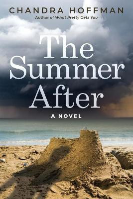 The Summer After(English, Paperback, Hoffman Chandra)