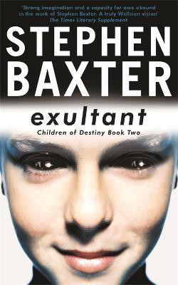 Exultant(English, Paperback, Baxter Stephen)