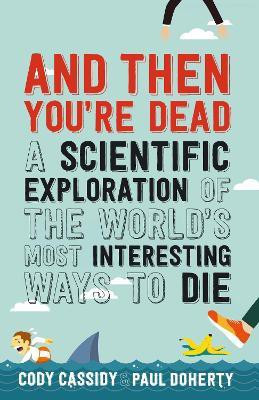And Then You're Dead(English, Paperback, Doherty Paul)