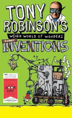 Tony Robinson's Weird World of Wonders: Inventions(English, Paperback, Robinson Sir Tony)