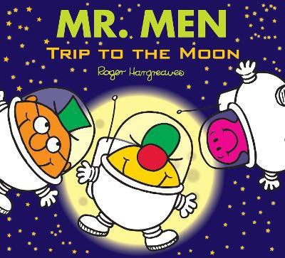 Mr. Men Little Miss: Trip to the Moon(English, Paperback, Hargreaves Adam)