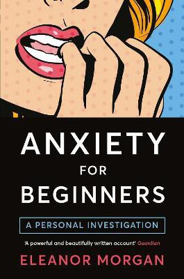Anxiety for Beginners(English, Paperback, Morgan Eleanor)