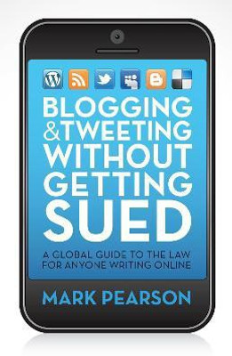 Blogging and Tweeting Without Getting Sued(English, Paperback, Pearson Mark)