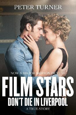 Film Stars Don't Die in Liverpool(English, Paperback, Turner Peter)