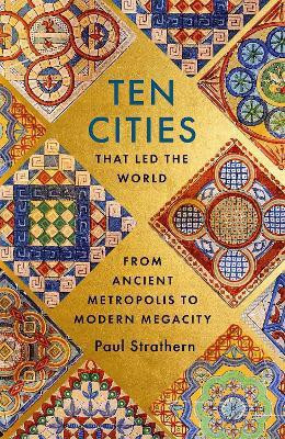 Ten Cities that Led the World(English, Paperback, Strathern Paul)