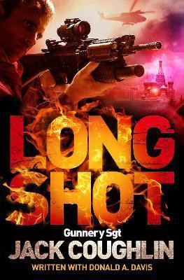 Long Shot  - Gunnery Sgt(English, Paperback, Coughlin Jack)