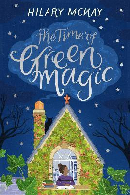 The Time of Green Magic(English, Hardcover, McKay Hilary)