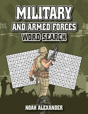Military and Armed Forces Word Search(English, Paperback, Alexander Noah)