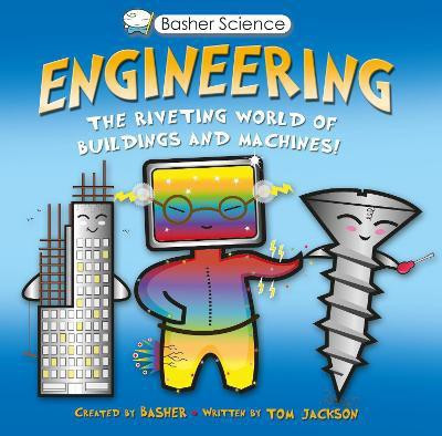Basher Science: Engineering(English, Paperback, Jackson Tom)