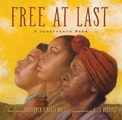 Free at Last(English, Hardcover, Rolle Sojourner Kincaid)