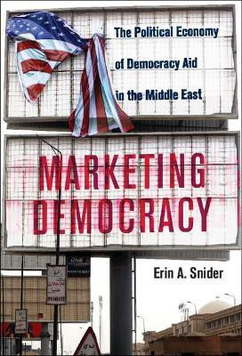 Marketing Democracy(English, Hardcover, Snider Erin A.)