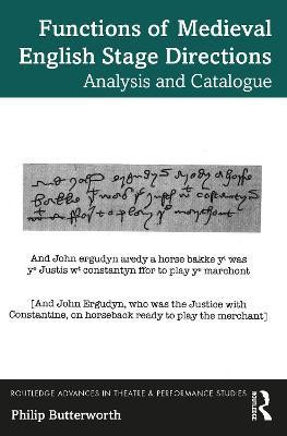 Functions of Medieval English Stage Directions(English, Paperback, Butterworth Philip)