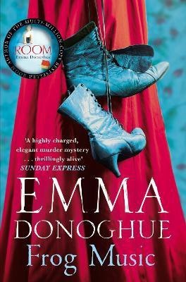 Frog Music(English, Paperback, Donoghue Emma)