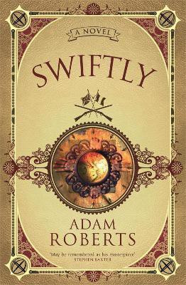 Swiftly(English, Paperback, Roberts Adam)