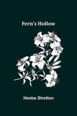 Fern's Hollow(English, Paperback, Stretton Hesba)