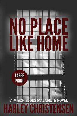 No Place Like Home(English, Paperback, Christensen Harley)