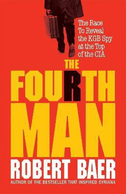 The Fourth Man(English, Paperback, Baer Robert)