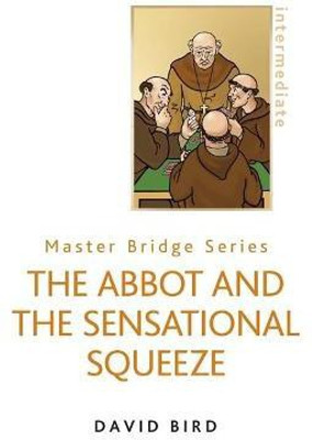 The Abbot and the Sensational Squeeze(English, Paperback, Bird David)