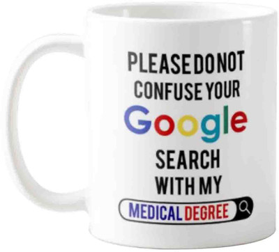 Designer Unicorn Please do not confuse your google search with my medical degree Ceramic Coffee Mug(330 ml)