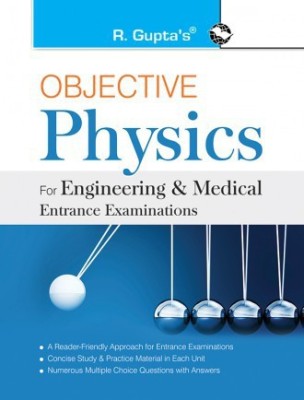 Objective Physics: For Engineering And Medical Entrance Examinations(Paperback, RPH Editorial Board)